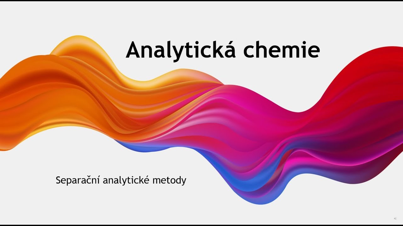 Analytický chemie - II - Separační metody -Srážení, filtrace, centrifugace, extrakce, chromatografie