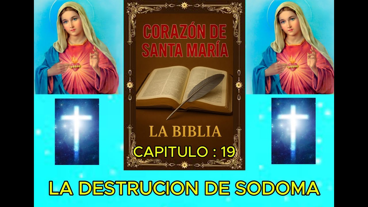 CORAZON DE SANTA MARI : LA DESTRUCION DE SODOMA : EL VIEJO TESTAMENTO