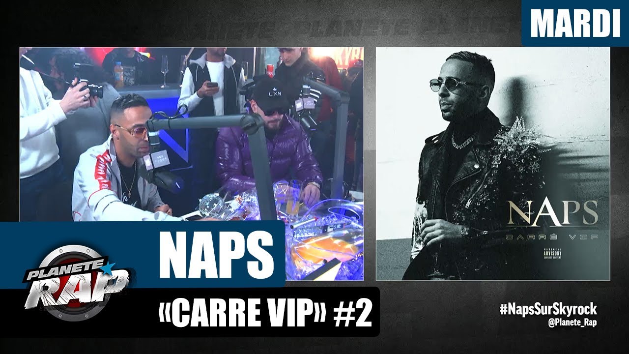 Planète Rap - Naps "Carré Vip" 