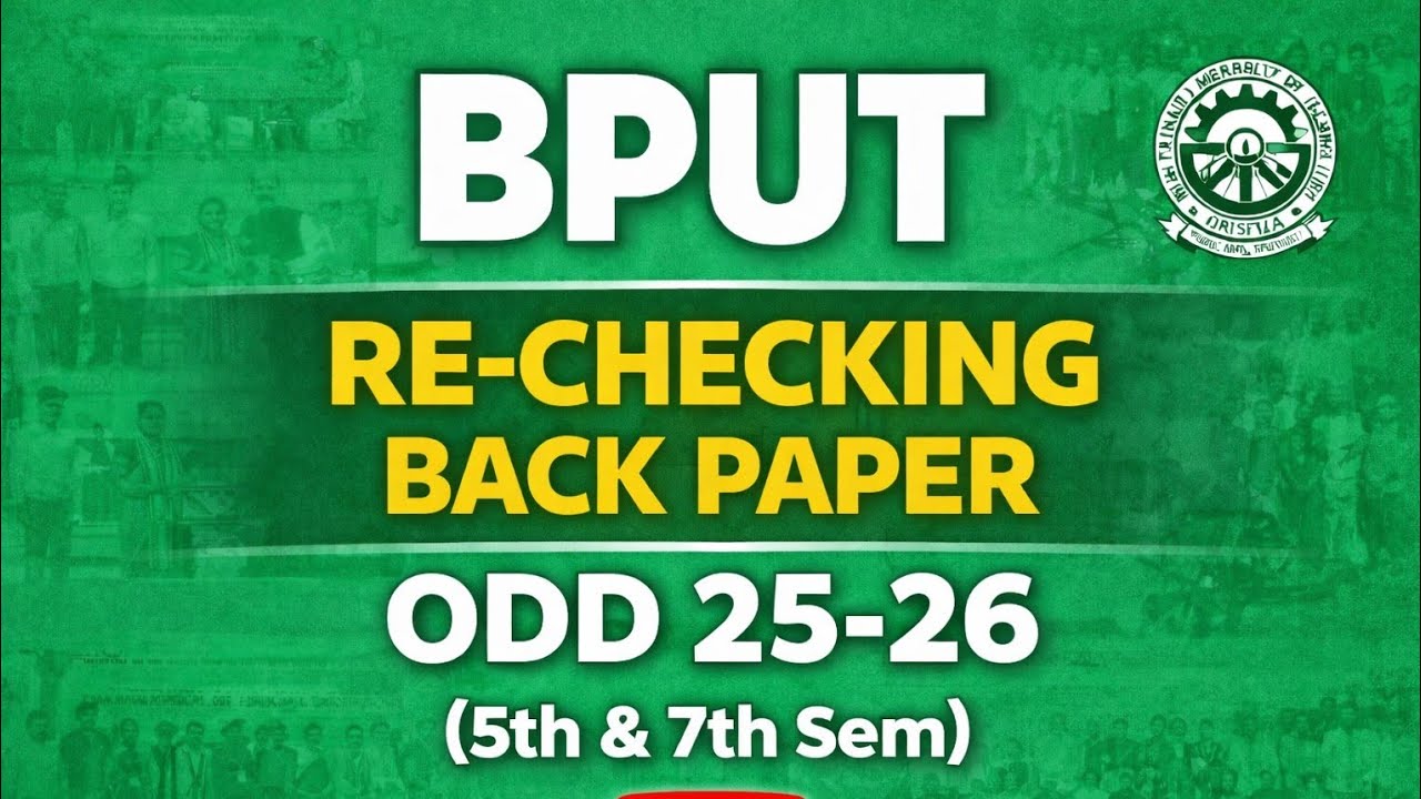 BPUT-2025-26 Odd Semester | Re-checking of Back paper | B.Tech Odd Semester | 5th & 7th Sem | BPUT