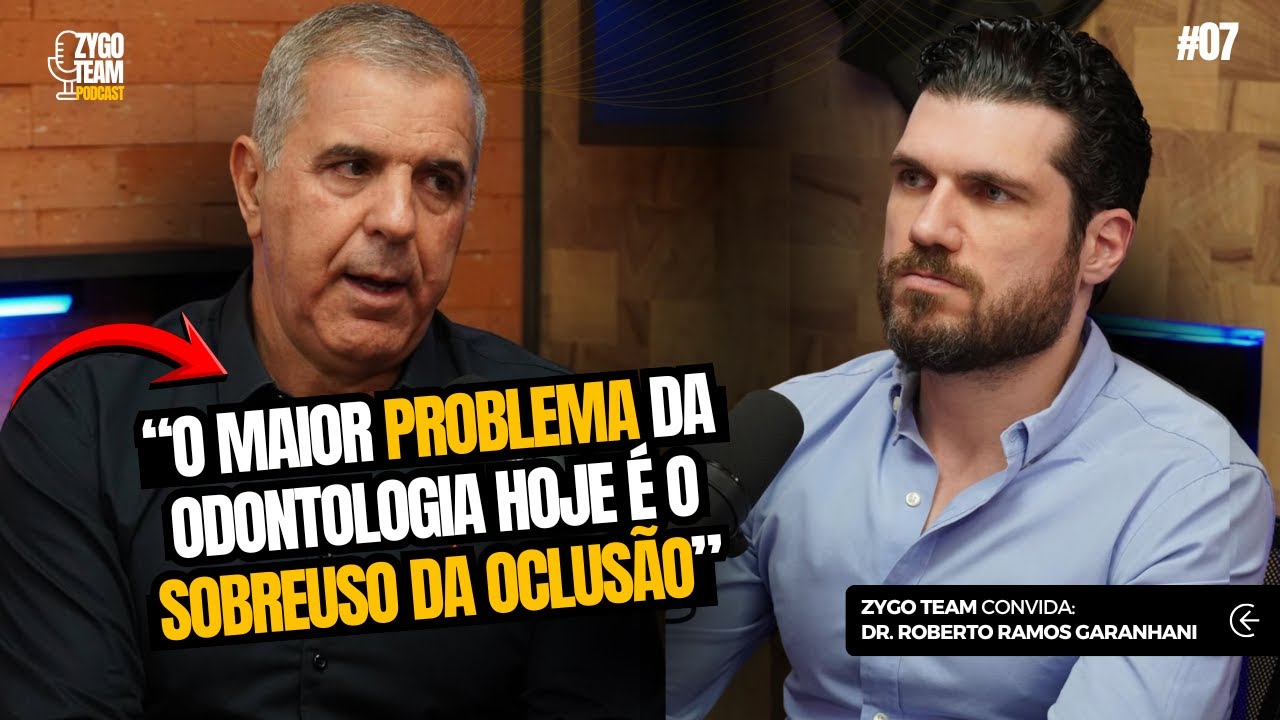 Oclusão dentária: o MAIOR DESAFIO da odontologia | Conversa com DR. ROBERTO GARANHANI