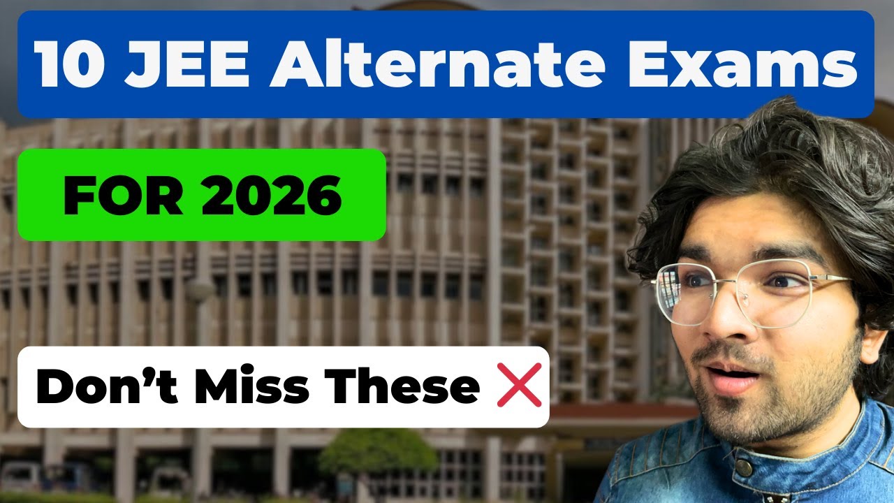 Top 10 JEE Alternate Exams in 2026 | JEE 2026 | IIT Backup Exams