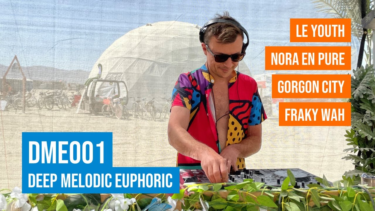 LeYouth, Nora En Pure, Gorgon City, Franky Wah - DME1 (Deep · Melodic · Euphoric) - March 2021