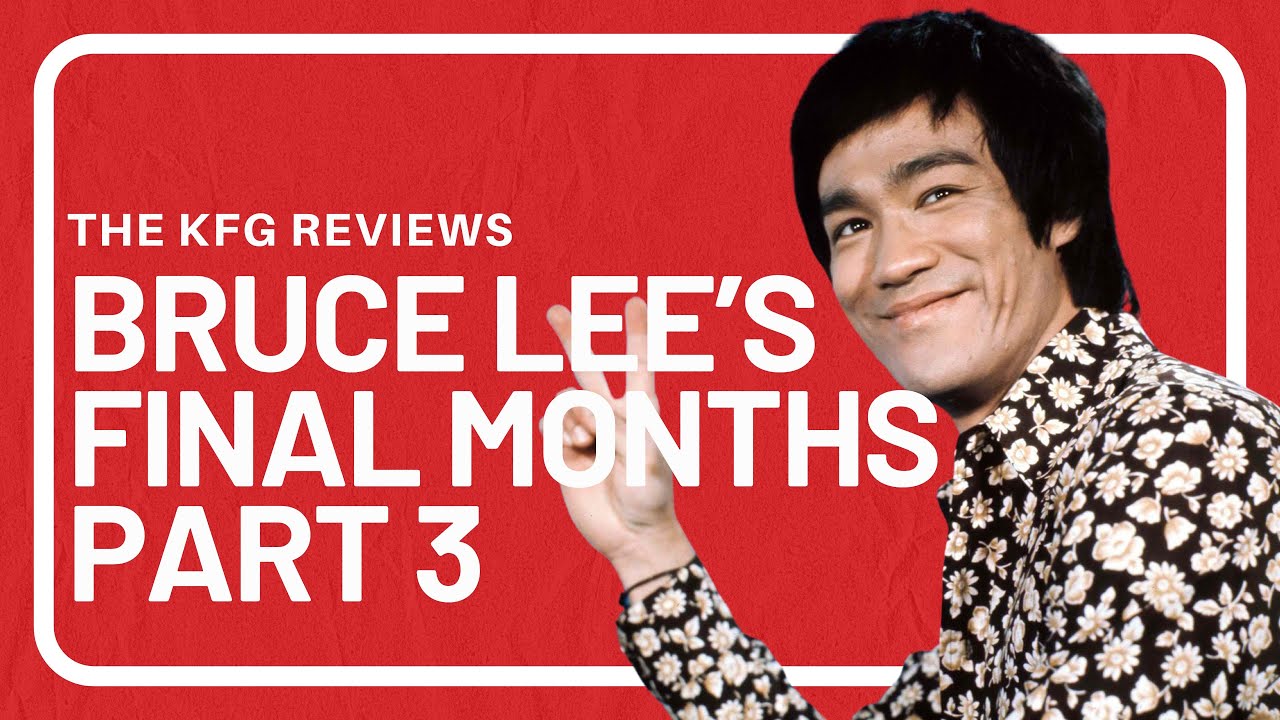 Bruce Lee's Final Months Part Three (June-July 1973) | The KFG Podcast #183