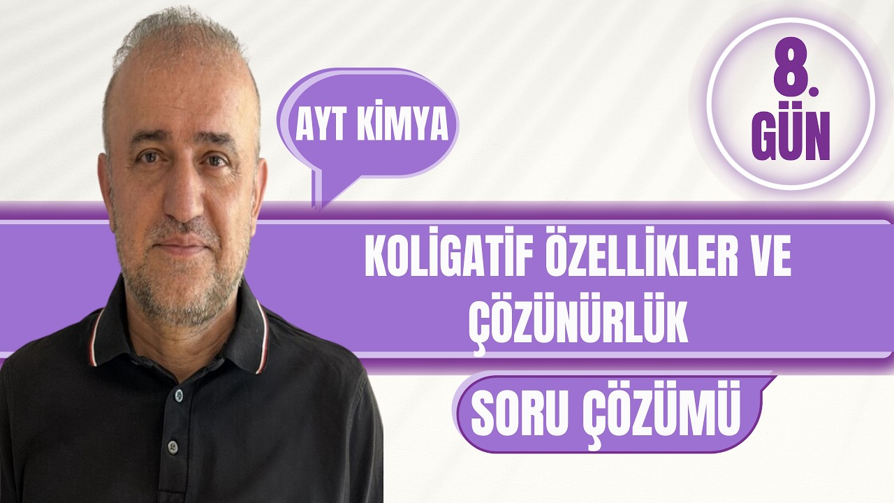 KOLİGATİF ÖZELLİKLER VE ÇÖZÜNÜRLÜK | En Kritik 5 Soru ve Çözümleri! | AYT Kimya  Full Tekrar