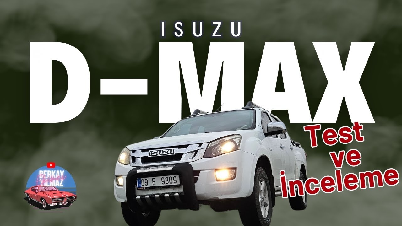 ISUZU D-MAX LS 4X2 Kullanıcı Gözünden Test