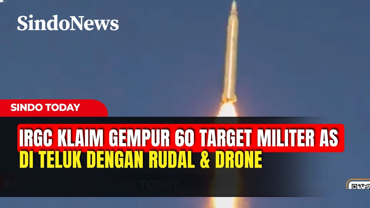 IRGC klaim 60 Target Aset Militer AS di Teluk Jadi Sasaran Rudal Iran dan Drone | Sindo Today |