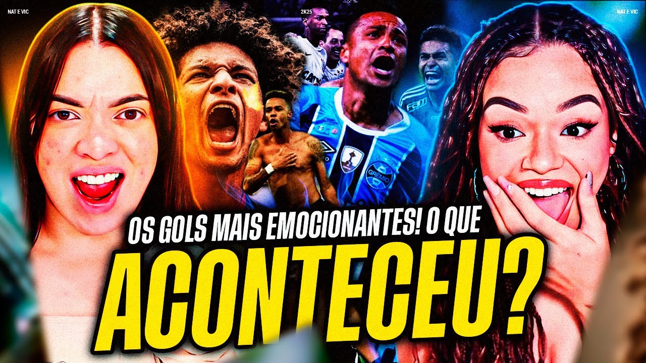 REAGINDO a 7 Gols mais EMOCIONANTES dos CLUBES Brasileiros NARRAÇÕES de ARREPIAR | Nat e Vic MV