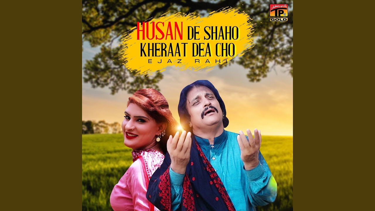Husan De Shaho Kheraat Dea Cho