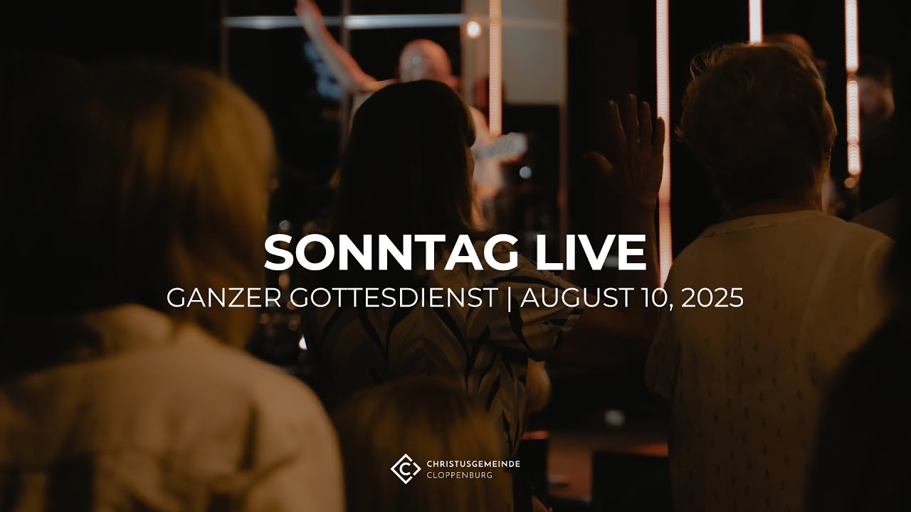 10-08-2025 | LIVE GOTTESDIENST | CHRISTUSGEMEINDE CLOPPENBURG