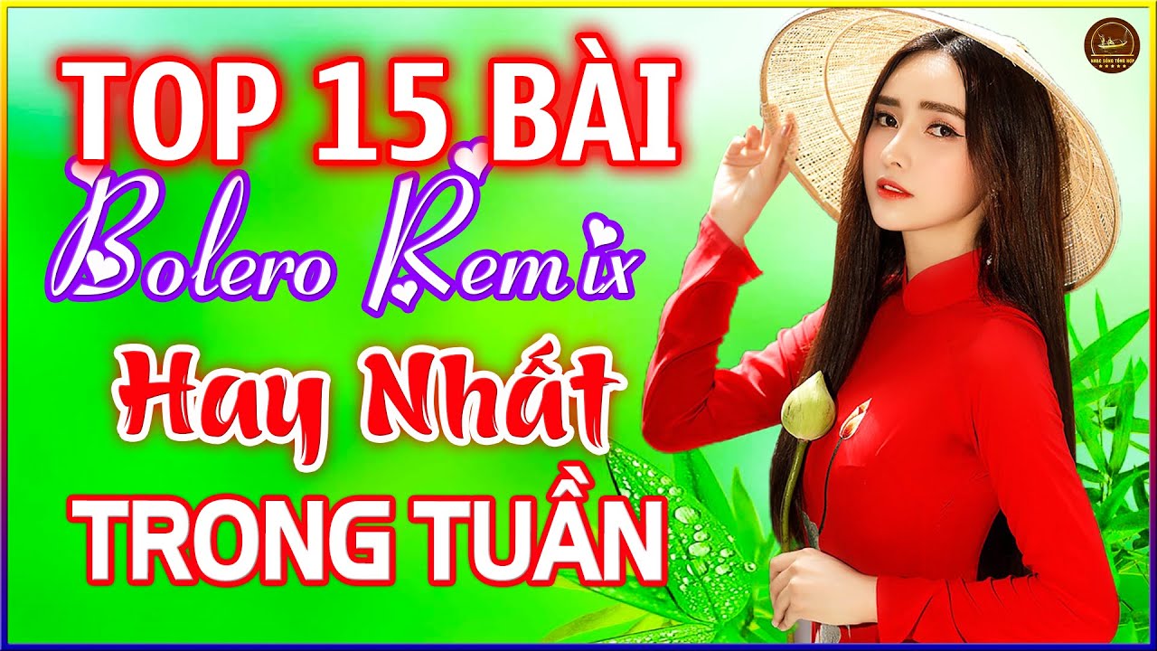 TOP 15 Bài Bolero DISCO REMIX Hot Nhất Tuần Qua - LK Nhạc Sống Hà Tây Thôn Quê TỔNG HỢP Mới Ra Lò