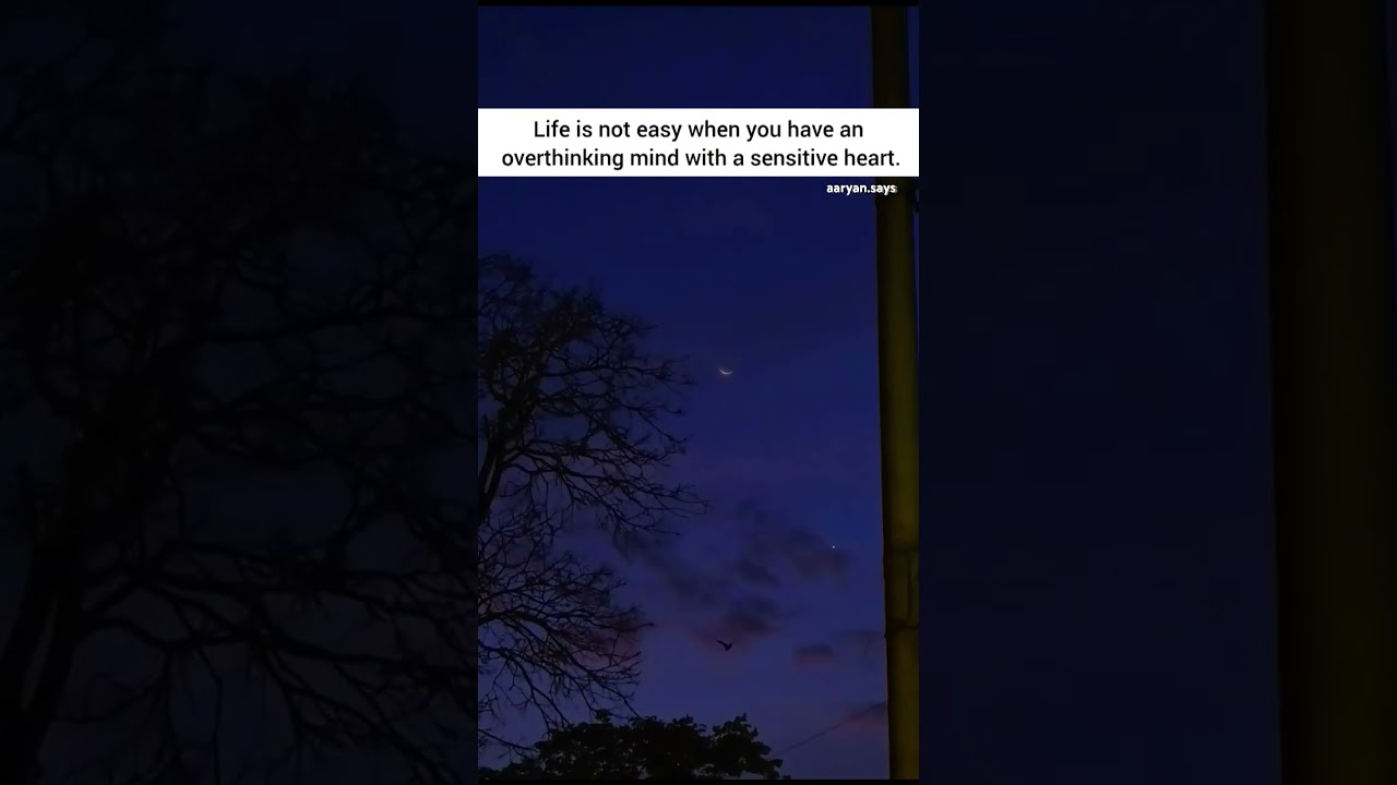 overthinking mind with sensitive heart #content #overthinking #quotes #ytshorts #viralshorts  #night