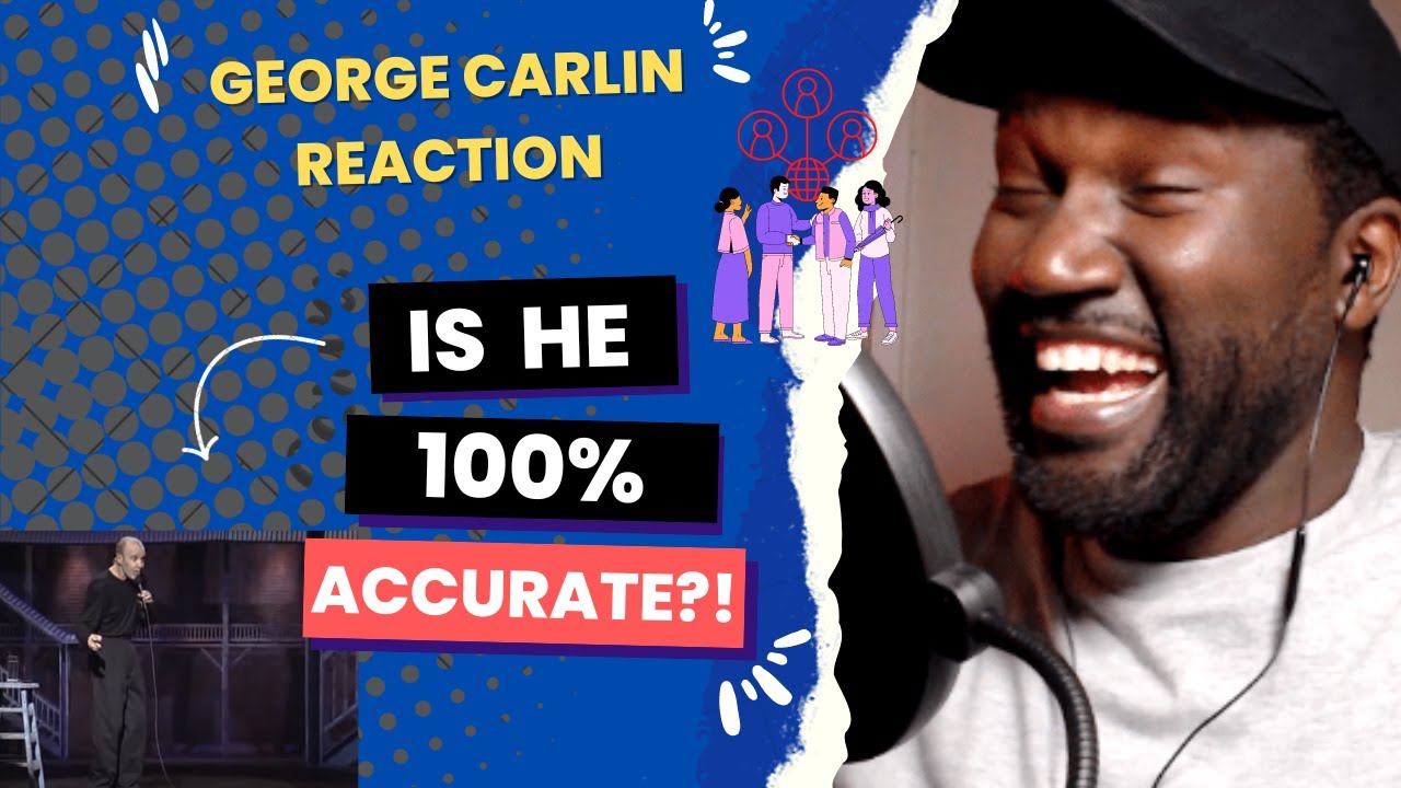 CARLIN Proves That We Are Not So Different | Reaction to George Carlin | Comedy | Our Similarities