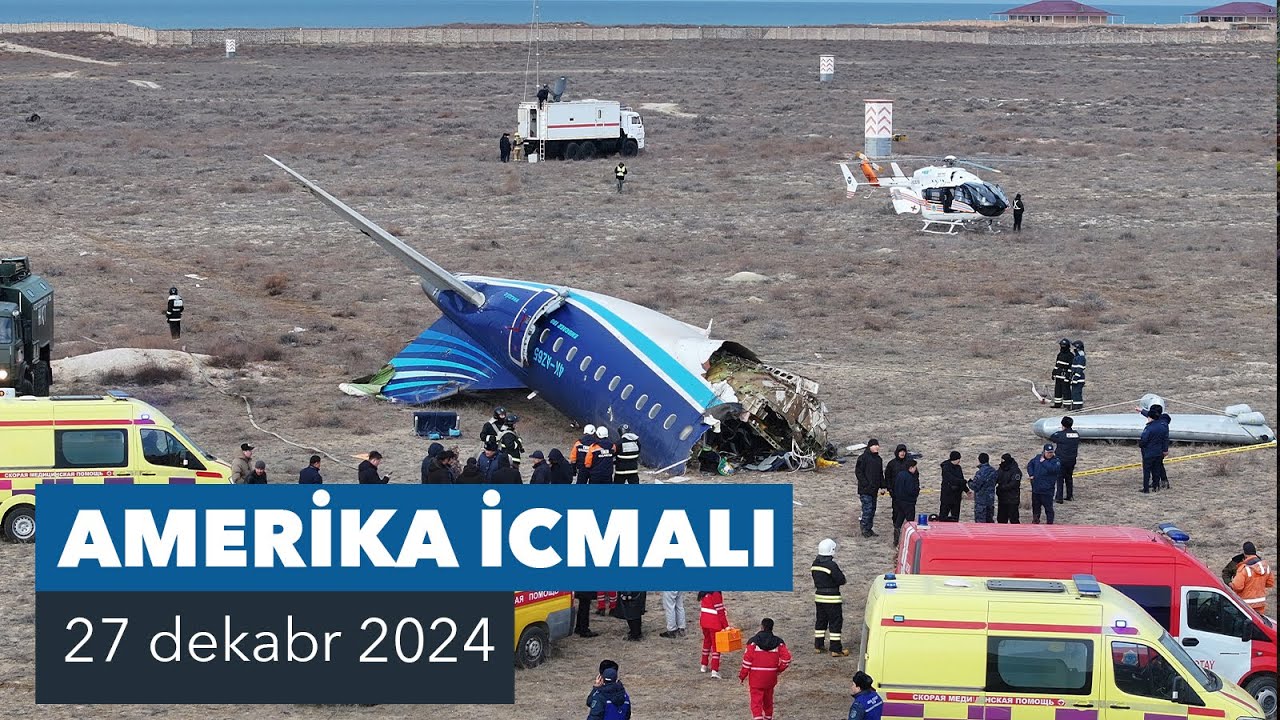 Amerika İcmalı. Azərbaycan təyyarəsinin qəzası | Amerikanın Səsi