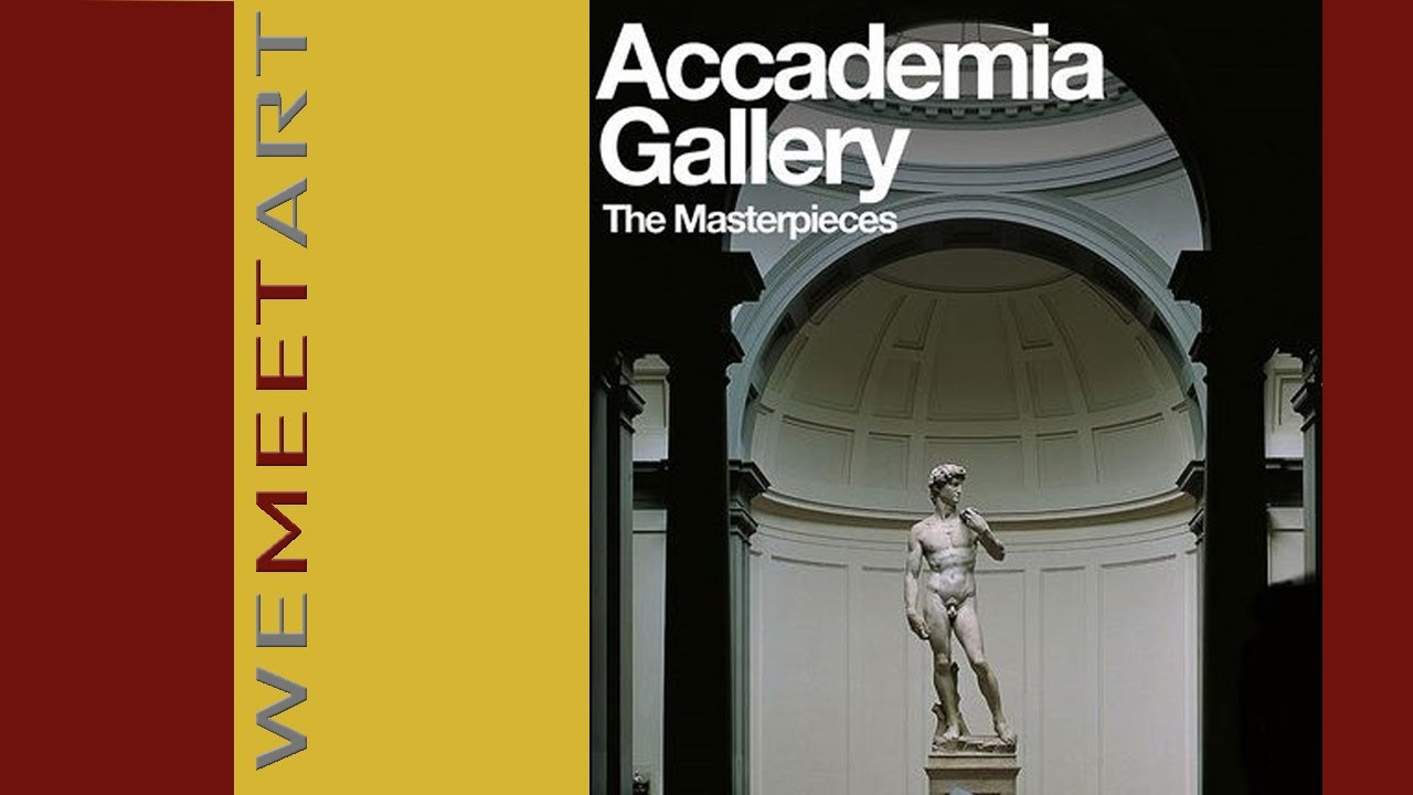 Galleria dell'Accademia di Firenze – We Meet Art
