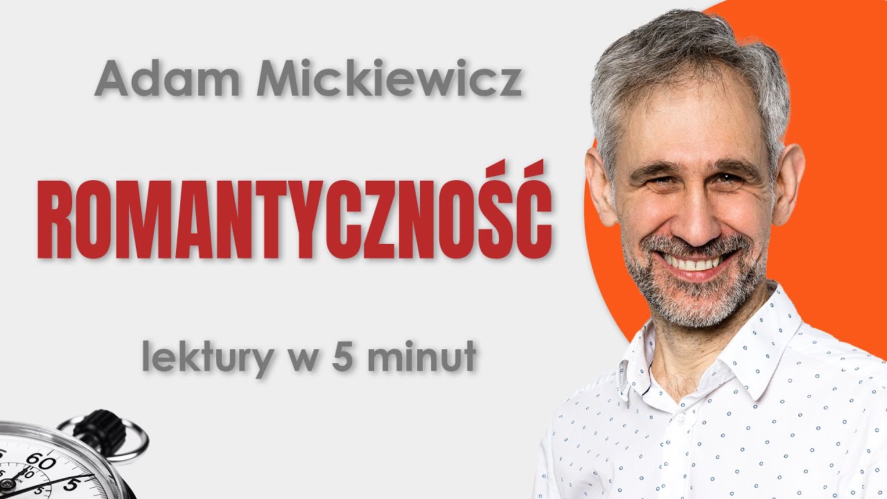 Romantyczność - Streszczenie i opracowanie lektury w 5 minut - Adam Mickiewicz #maturazpolskiego