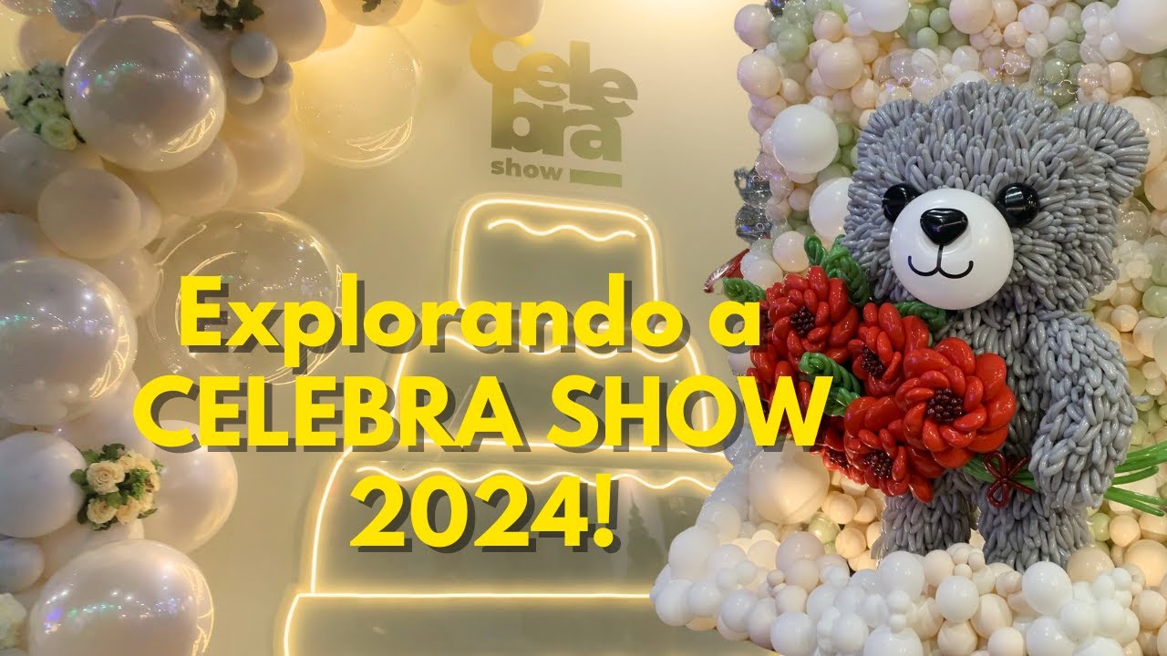 CELEBRA SHOW 2024: Tendências e Inspirações para Festas!