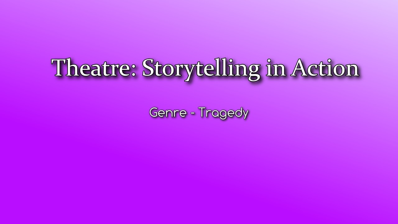 The Genre of Tragedy