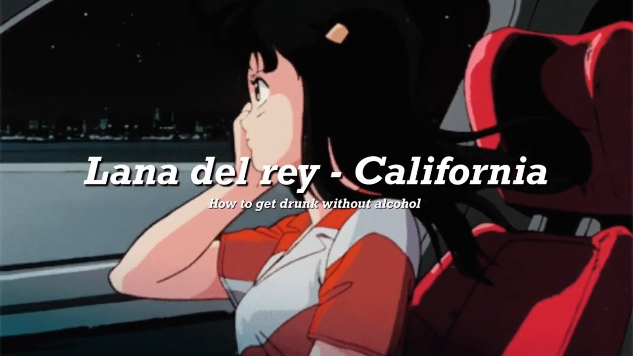 Lana del rey - California -中文歌詞 -