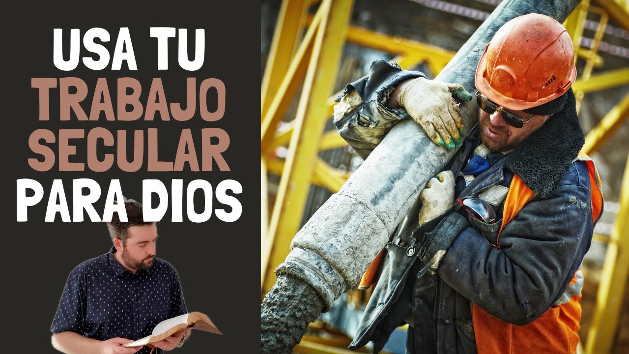 Tu Trabajo Secular Para Dios 👨‍✈️👨‍🏫👨‍🚒👮‍♂️ Reflexión en Colosenses 3:22-24