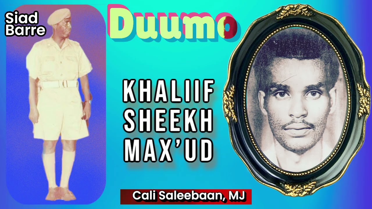 Khaliif Sheekh Maxammuud | Gabay ku socday Siad Barre oo weerarradii SSDF ku eedeeyey Ethiopia..