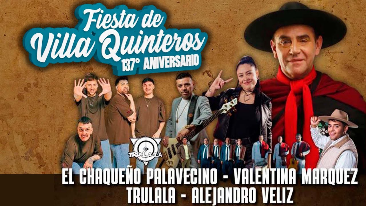 🔴FESTIVAL DEL PUEBLO DE VILLA QUINTEROS  - 137º ANIVERSARIO