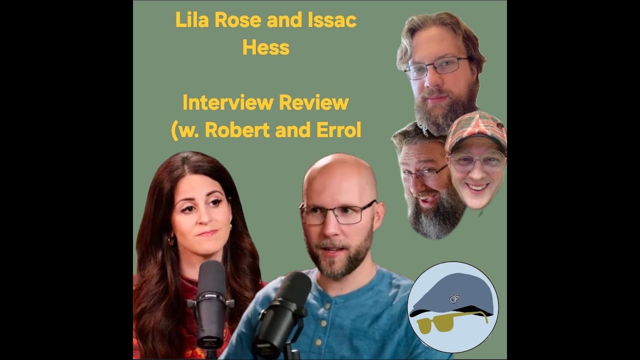 Lila Rose and Isaac Hess Interview Review (w. Robert Boylan and Errol Amey.