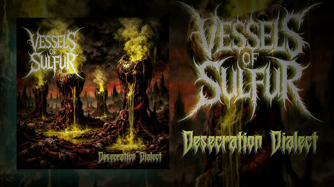 Vessels of Sulfer - Desecration Dialect