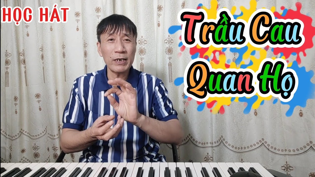 Học hát bài: Trầu Cau Quan Họ