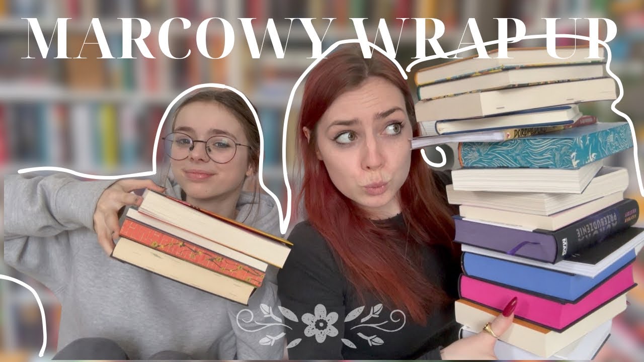 CO CZYTAŁYŚMY W MARCU? 📖📚 Czytelnicze podsumowanie miesiąca! 📖