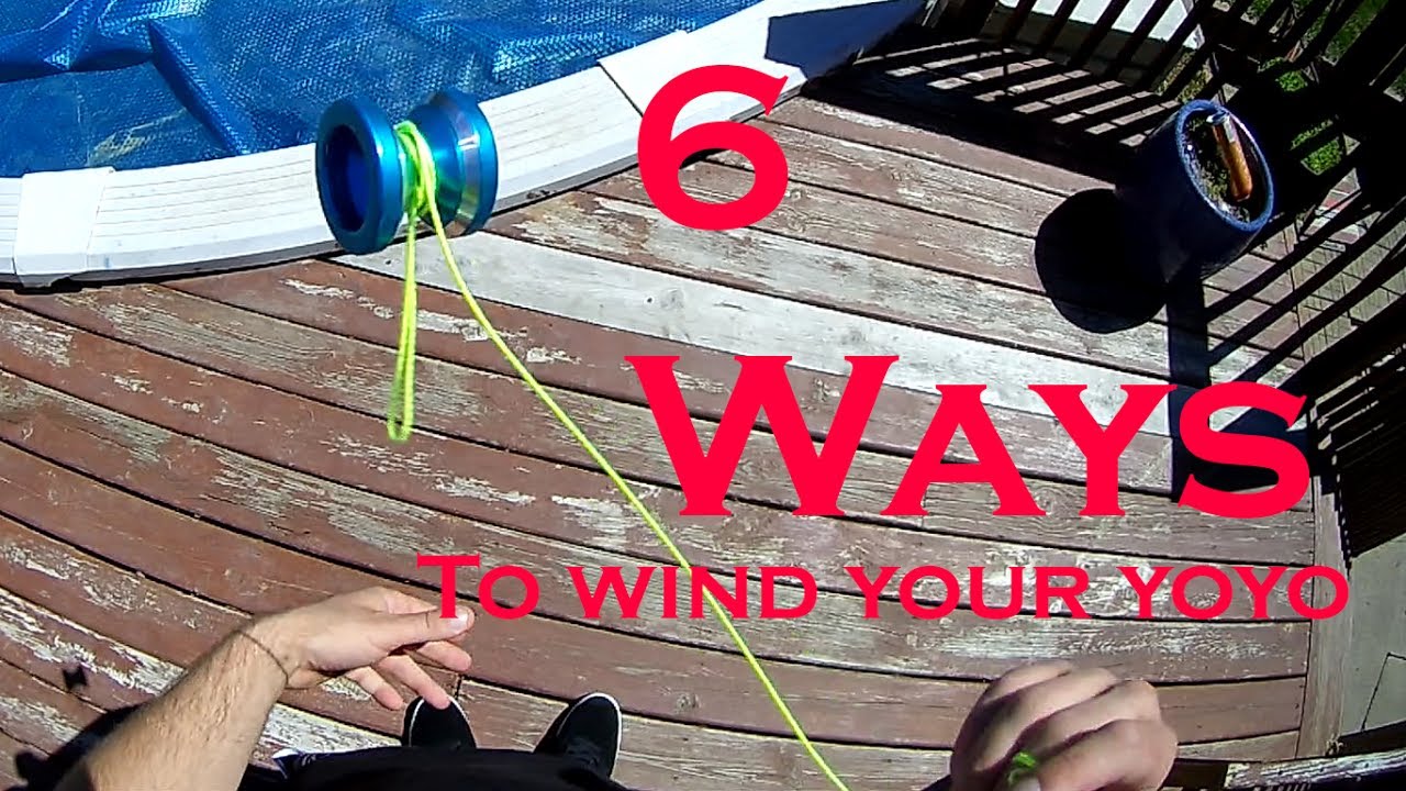 6 Ways To Wind Your YoYo Fast Tutorial.  Fastest way to wind a yoyo tutorial.