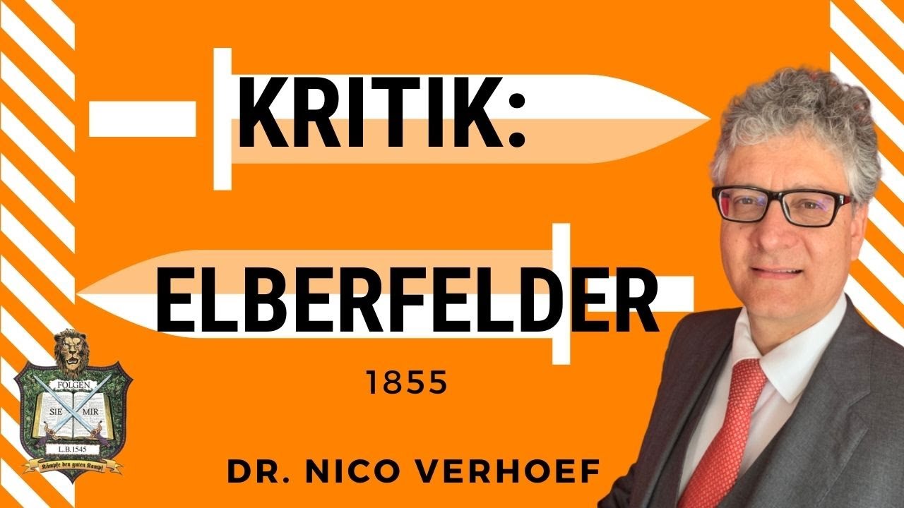 KRITIK: Alte Elberfelder Bibelübersetzung 1855 ✝️ Elberfelder Bibel! I Dr. Nico Verhoef