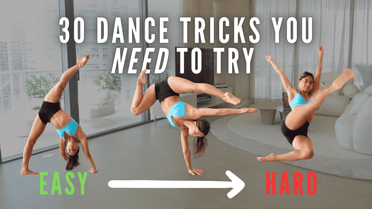 30 Dance Tricks You NEED to Try (Beginner → Advanced)