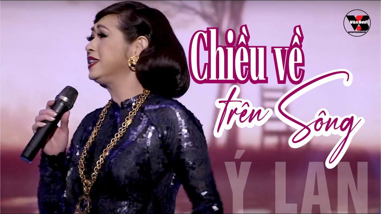 VAN SON 😊 Chiều Về Trên Sông - Ý Lan  @VanSonBolero ​