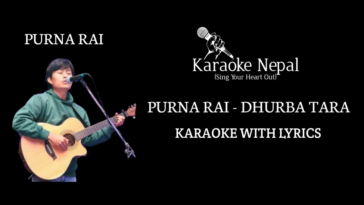 Dhurba Tara - Purna Rai (KARAOKE WITH LYRICS) | Karaoke Nepal
