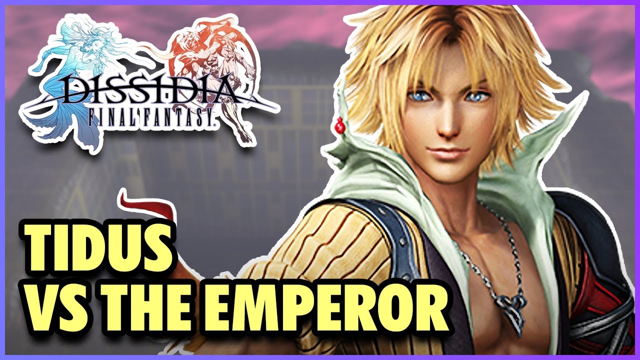 Tidus vs The Emperor | Dissidia: Final Fantasy | Destiny Odyssey X-3