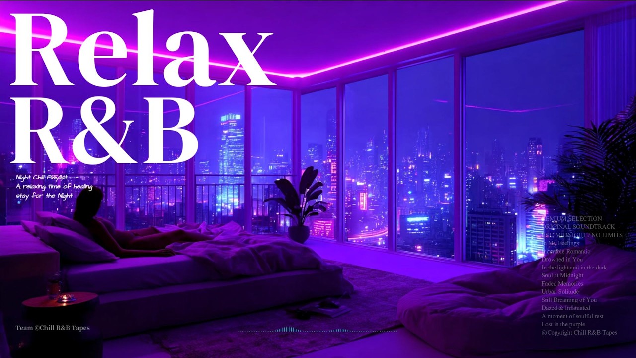 【𝐏𝐥𝐚𝐲𝐥𝐢𝐬𝐭】R&B Late Night vibes, Bedroom Playlist✨Chill Rnb Relax Music, smooth Soul Slowtemp Vol27💿