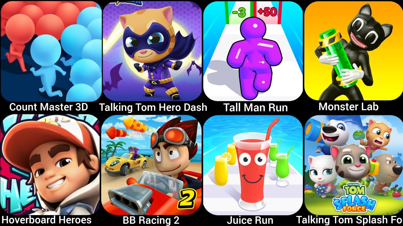 Count Master 3D,Talking Tom Hero Dash,Monster Lab,Talking Tom Special Force,Tall Man Run,BB Ra…