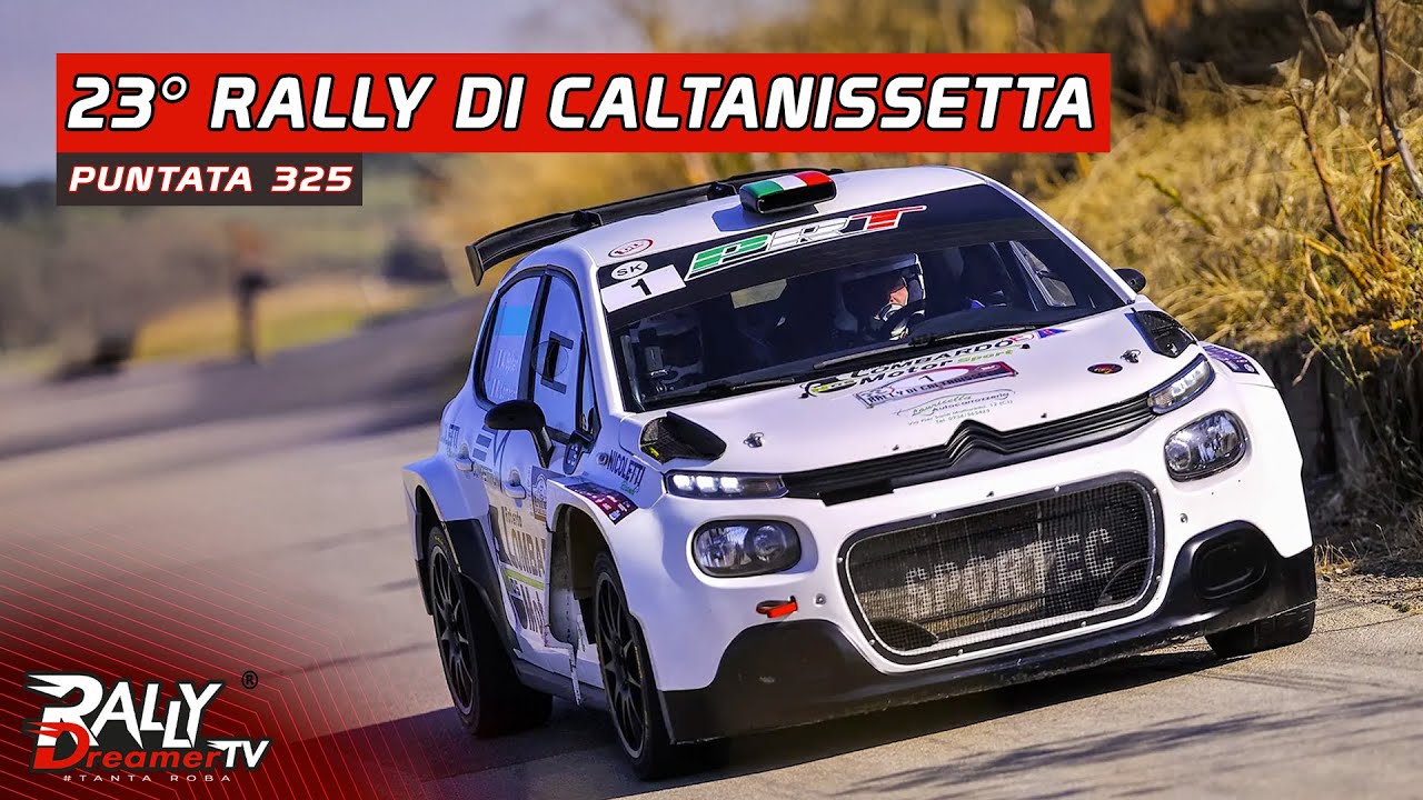Rally Dreamer Tv | #325 | 23°Rally di Caltanissetta