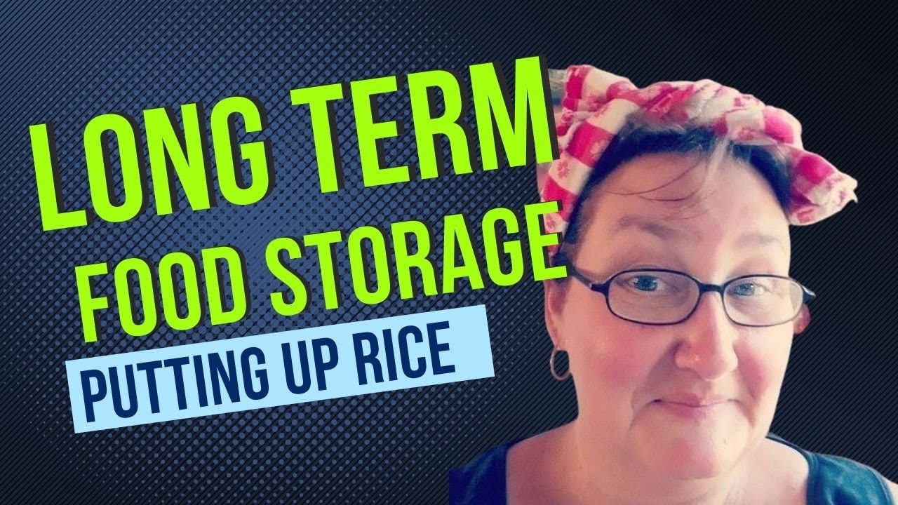 Long Term Food Storage - Rice in Mylar Bags and Buckets