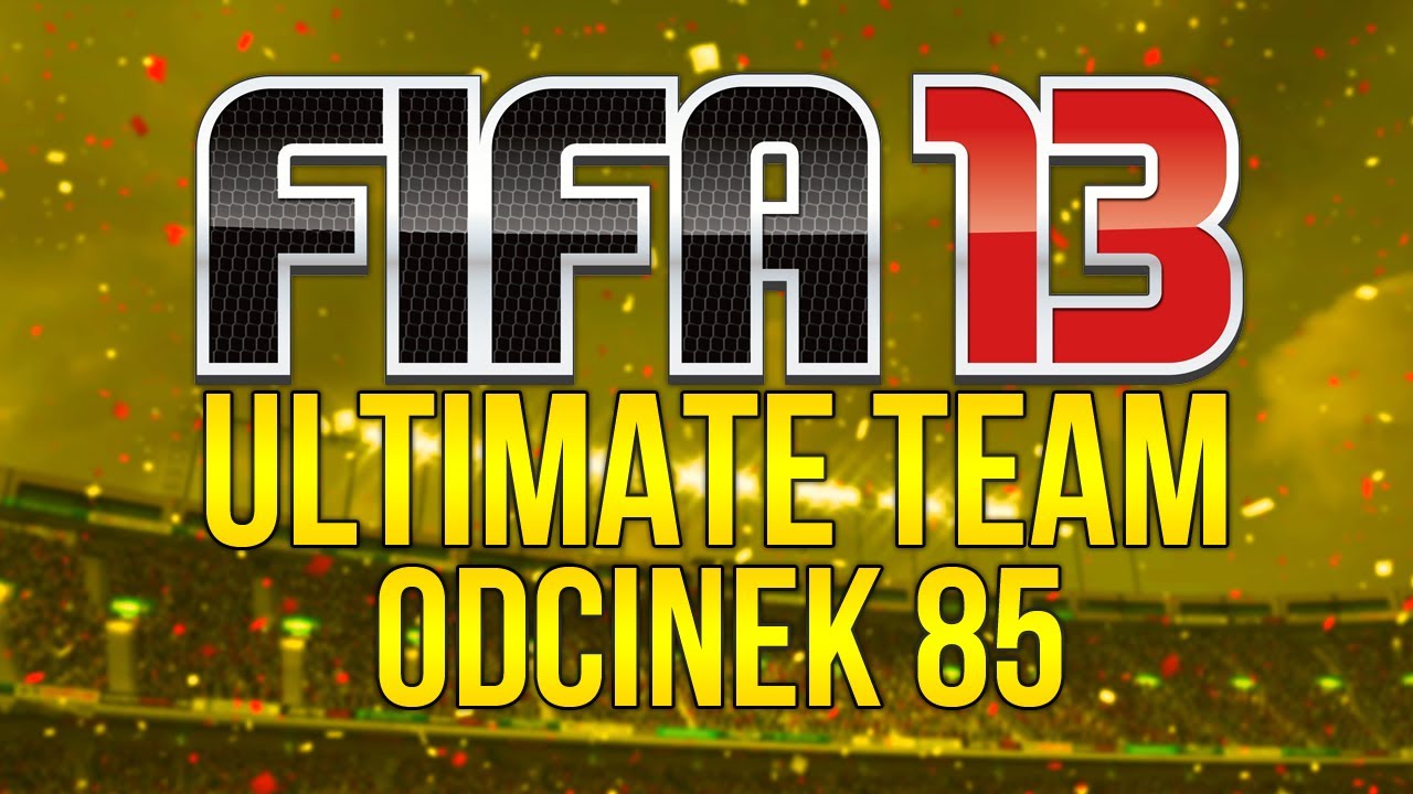 FINAŁ! - FIFA 13 Ultimate Team [#85]