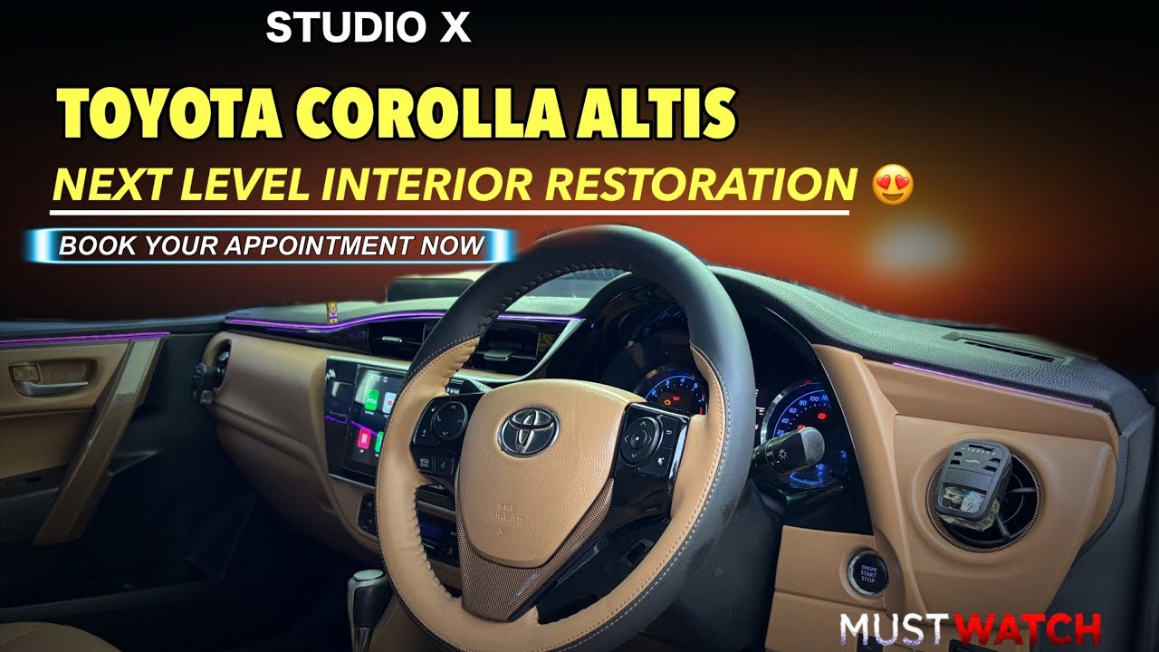 Toyota Corolla Altis Next Level Interior| Restoration 🔥|Gets a Jaw-Dropping Interior Makeover!