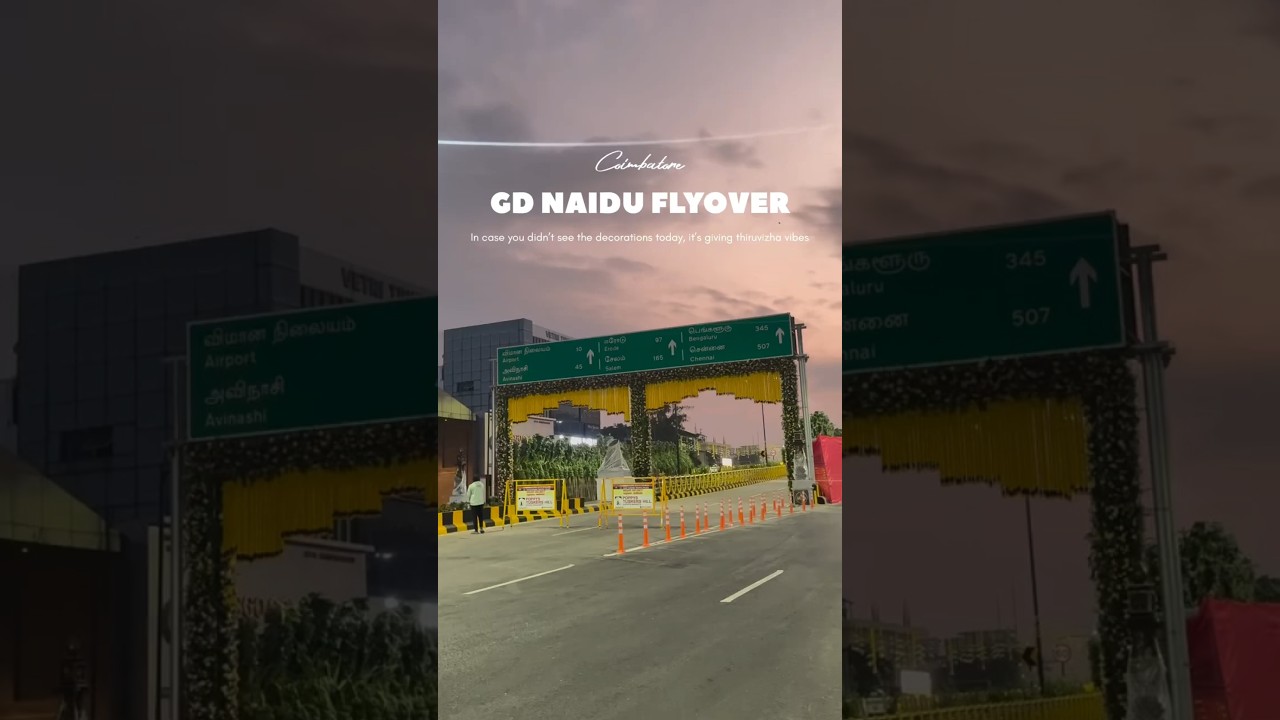GD Naidu Flyover Coimbatore.. South India's 2nd Longest Flyover.. 🕊️