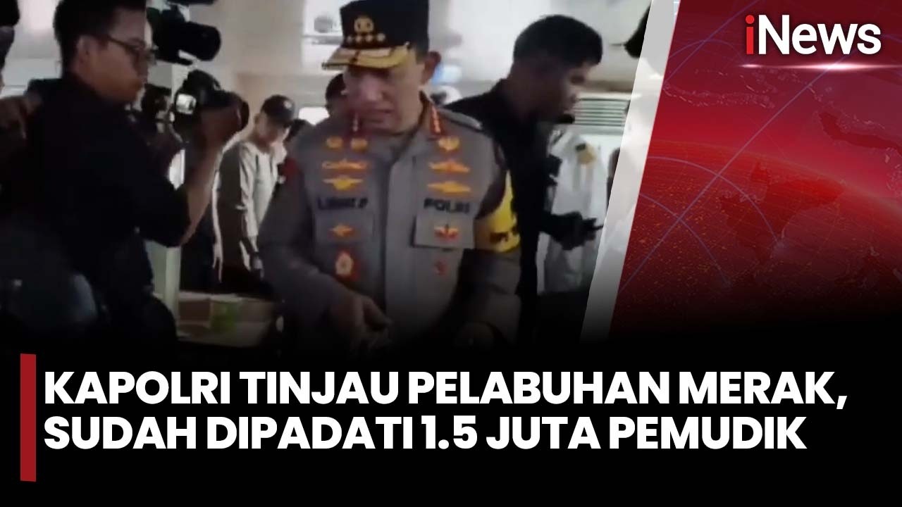 Kapolri Tinjau Pelabuhan Merak, Sudah Dipadati 1.5 Juta Pemudik | iNews Terkini 13/3