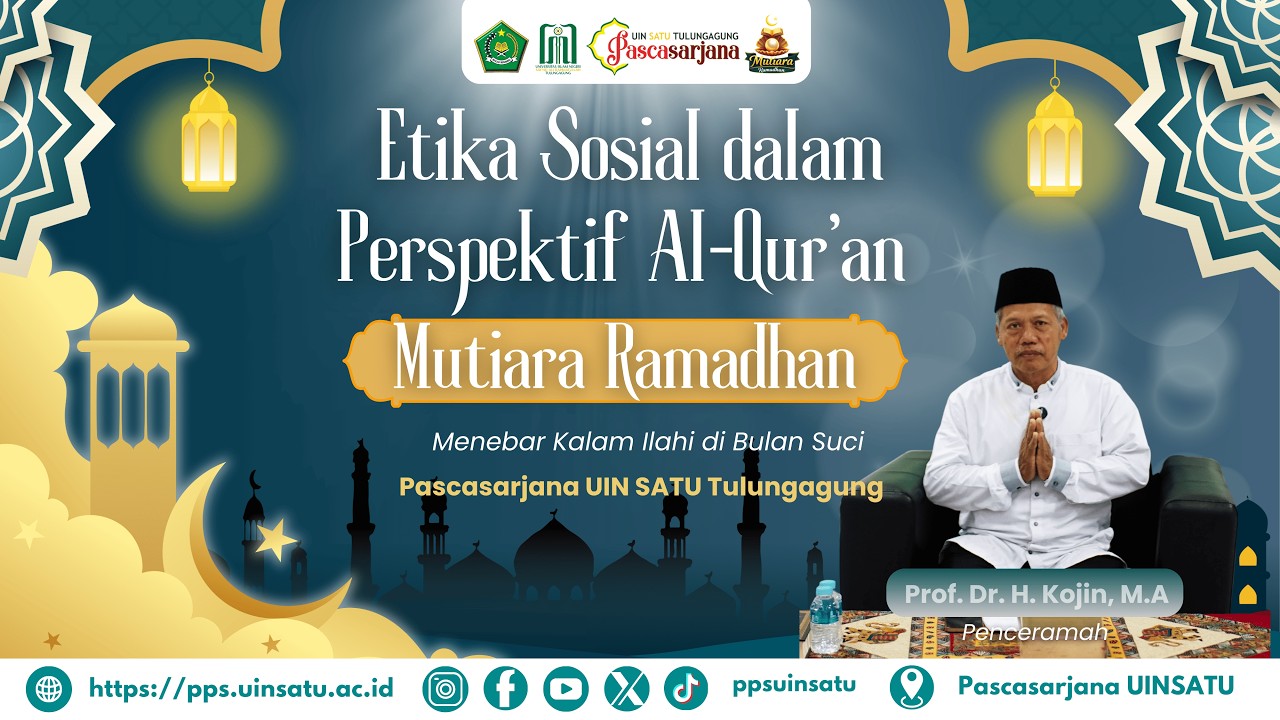 Etika Sosial dalam Perspektif Al-Qur’an - Prof. Dr. H. Kojin, M.A.