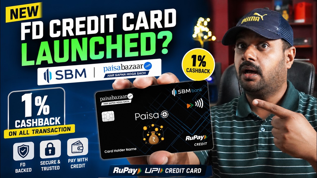 NEW FD CREDIT CARD LAUNCHED ? SBM PAISABAZAR FD UPI CREDIT CARD WITH 1% CASHBACK ON ALL ?