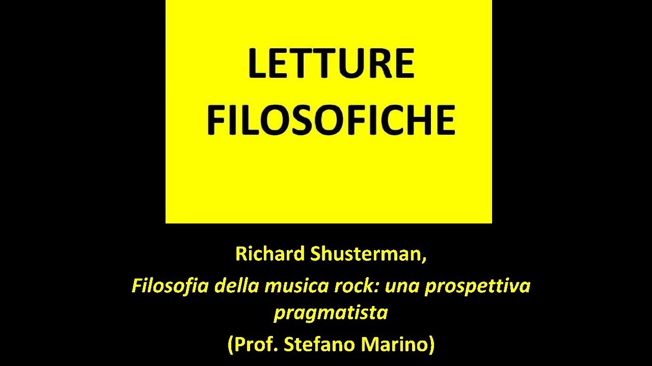 Richard Shusterman, Filosofia della musica rock (Prof. Stefano Marino) 22/04/2020