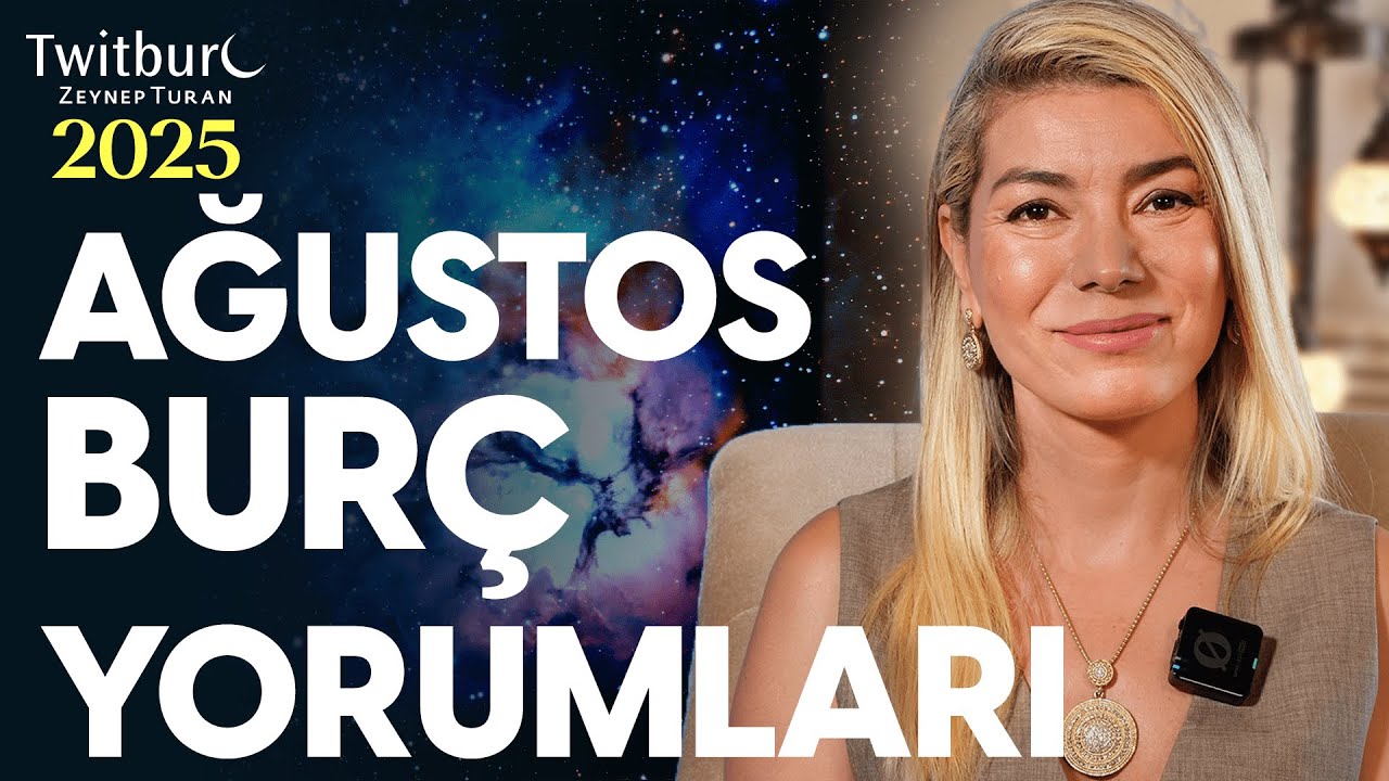 KOÇ SELAMETE ERİYOR, İKİZLER ZİRVEDE! | Ağustos 2025 Aylık Burç Yorumları | ZEYNEP TURAN TWİTBURC