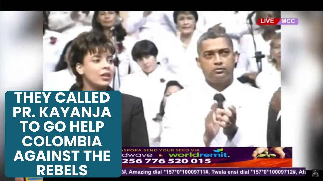 They Called Pr. Kayanja To Go Help Colombia Against the Rebels