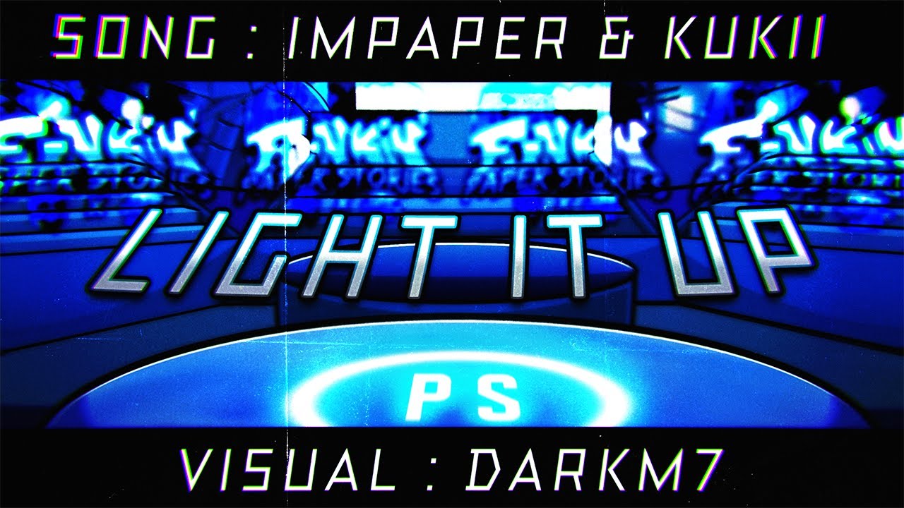 LIGHT IT UP [ V2 ] - FNF: Paper Stories [ OST ]